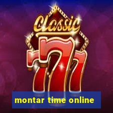 montar time online