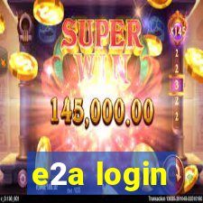 e2a login