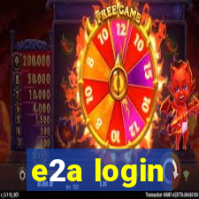 e2a login