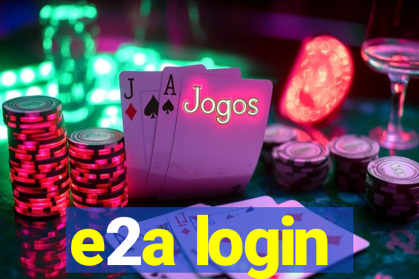 e2a login