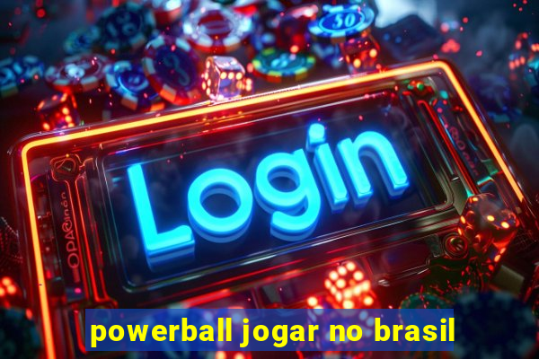 powerball jogar no brasil