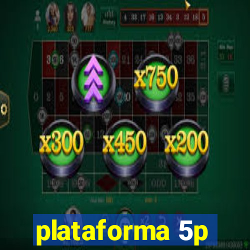 plataforma 5p