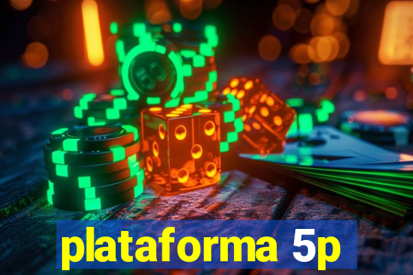 plataforma 5p