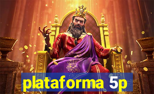 plataforma 5p