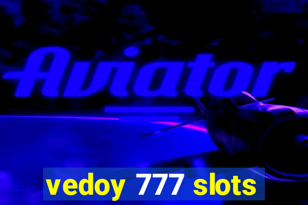 vedoy 777 slots