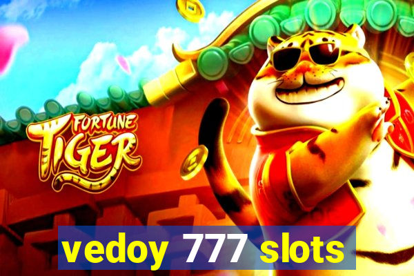 vedoy 777 slots