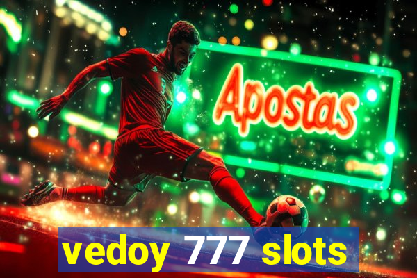 vedoy 777 slots