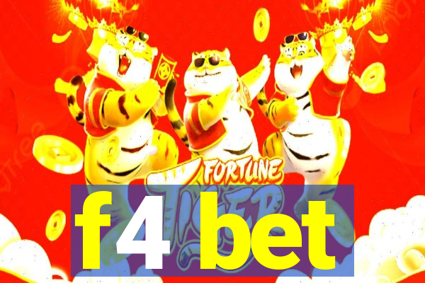 f4 bet