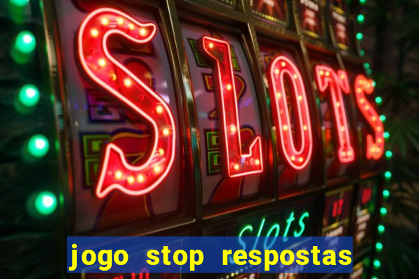 jogo stop respostas de a a z