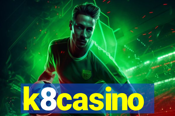 k8casino