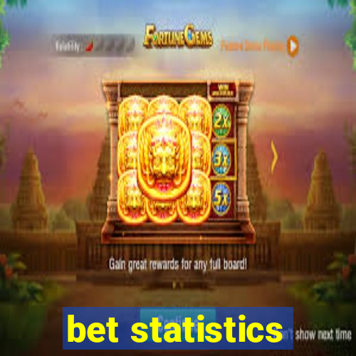 bet statistics