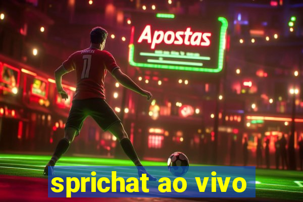 sprichat ao vivo