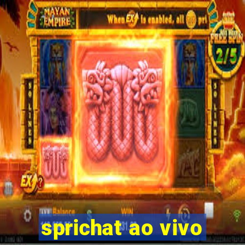 sprichat ao vivo