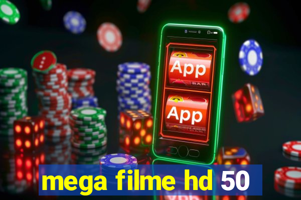 mega filme hd 50