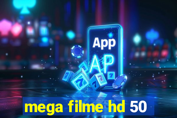 mega filme hd 50