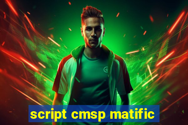 script cmsp matific