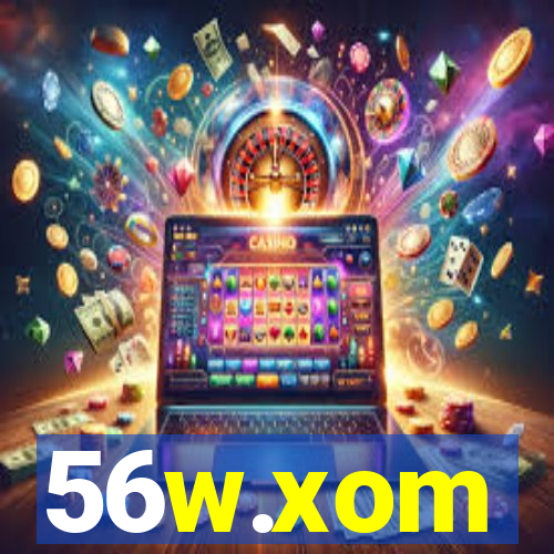 56w.xom