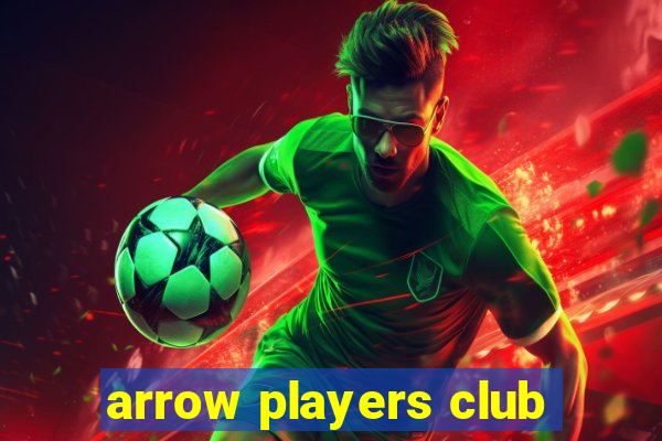 arrow players club