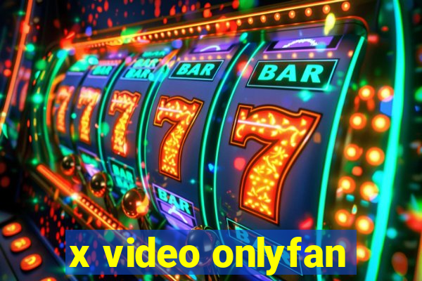 x video onlyfan