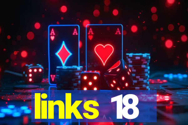 links 18