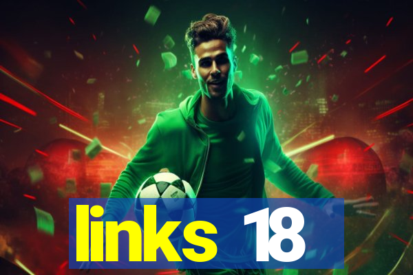 links 18