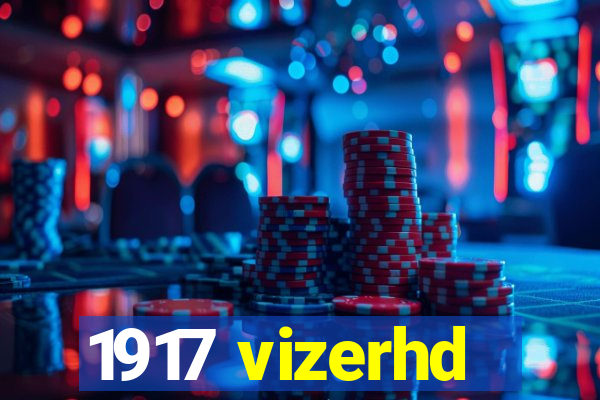 1917 vizerhd