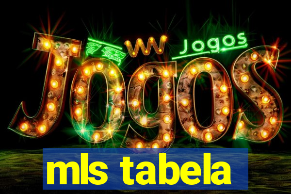 mls tabela