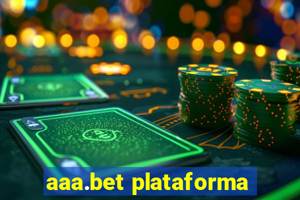 aaa.bet plataforma