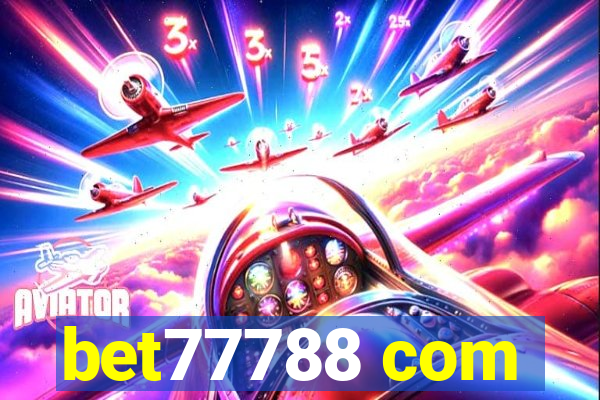 bet77788 com