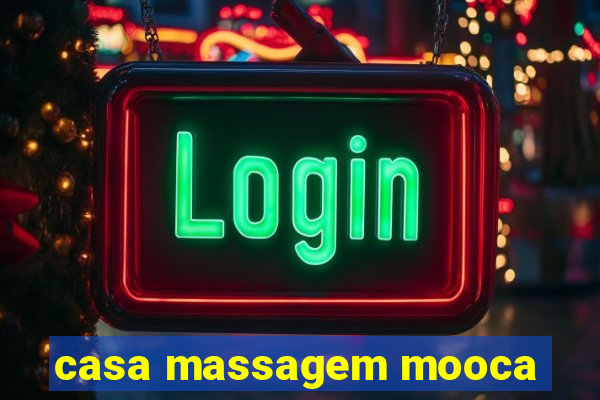 casa massagem mooca