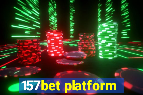 157bet platform