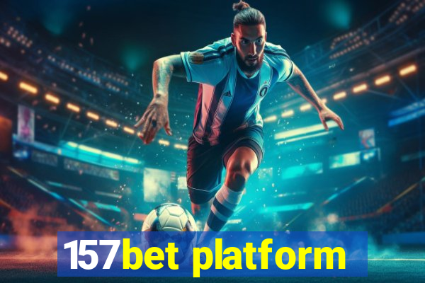 157bet platform