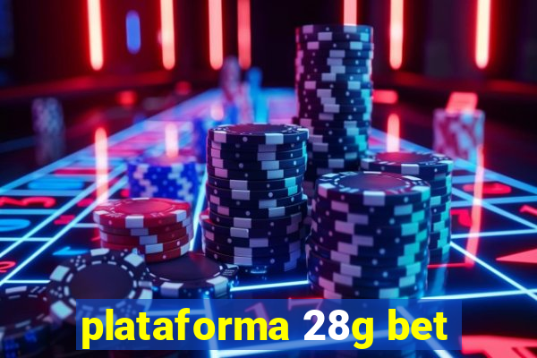 plataforma 28g bet