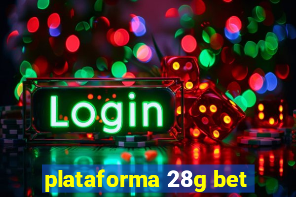 plataforma 28g bet