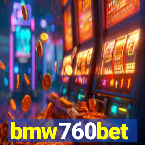 bmw760bet