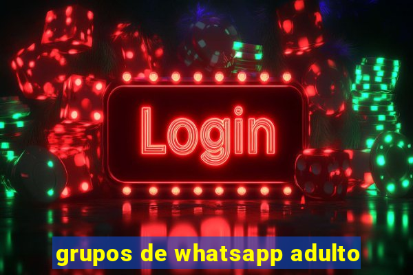 grupos de whatsapp adulto