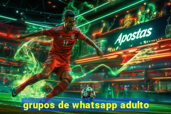 grupos de whatsapp adulto