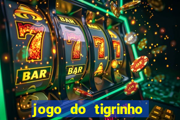 jogo do tigrinho falso para brincar