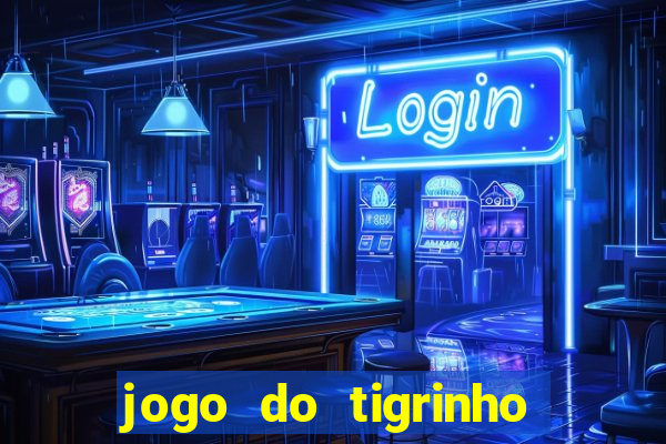 jogo do tigrinho falso para brincar