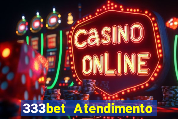 333bet Atendimento ao Cliente