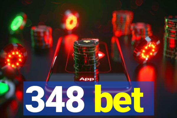 348 bet