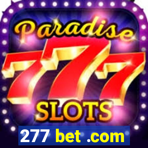 277 bet .com