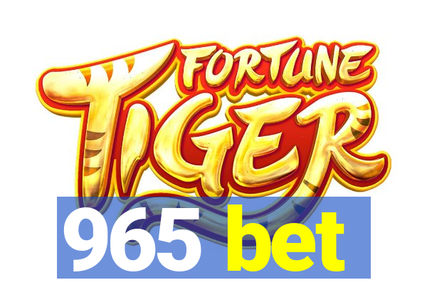 965 bet