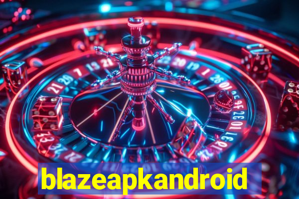 blazeapkandroid