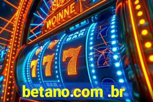 betano.com .br