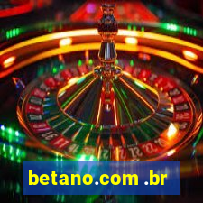 betano.com .br