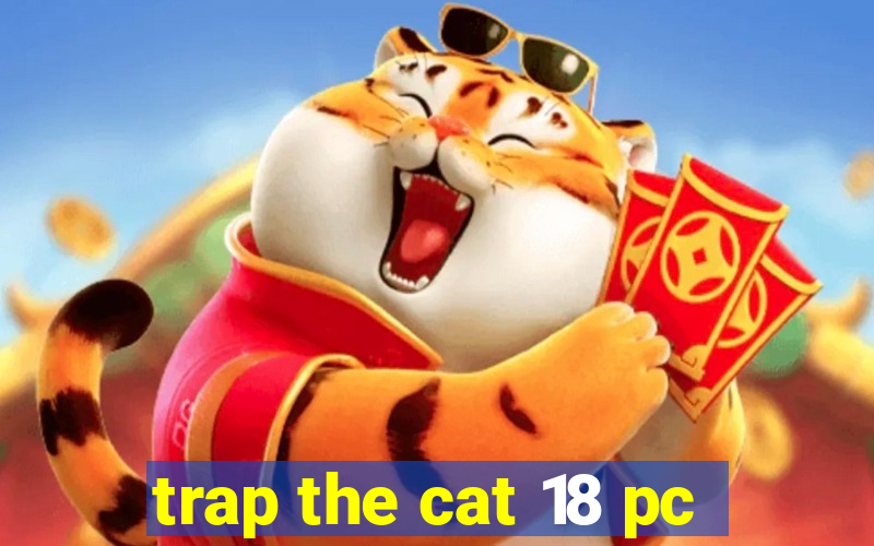 trap the cat 18 pc