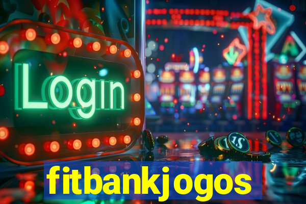 fitbankjogos