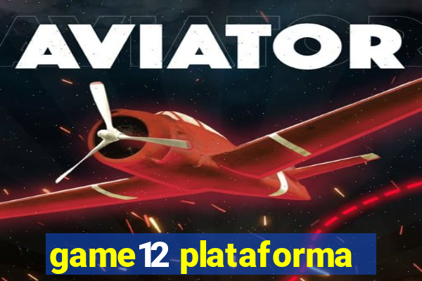 game12 plataforma