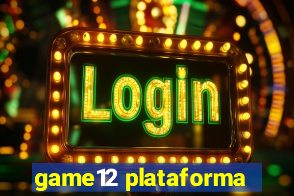 game12 plataforma